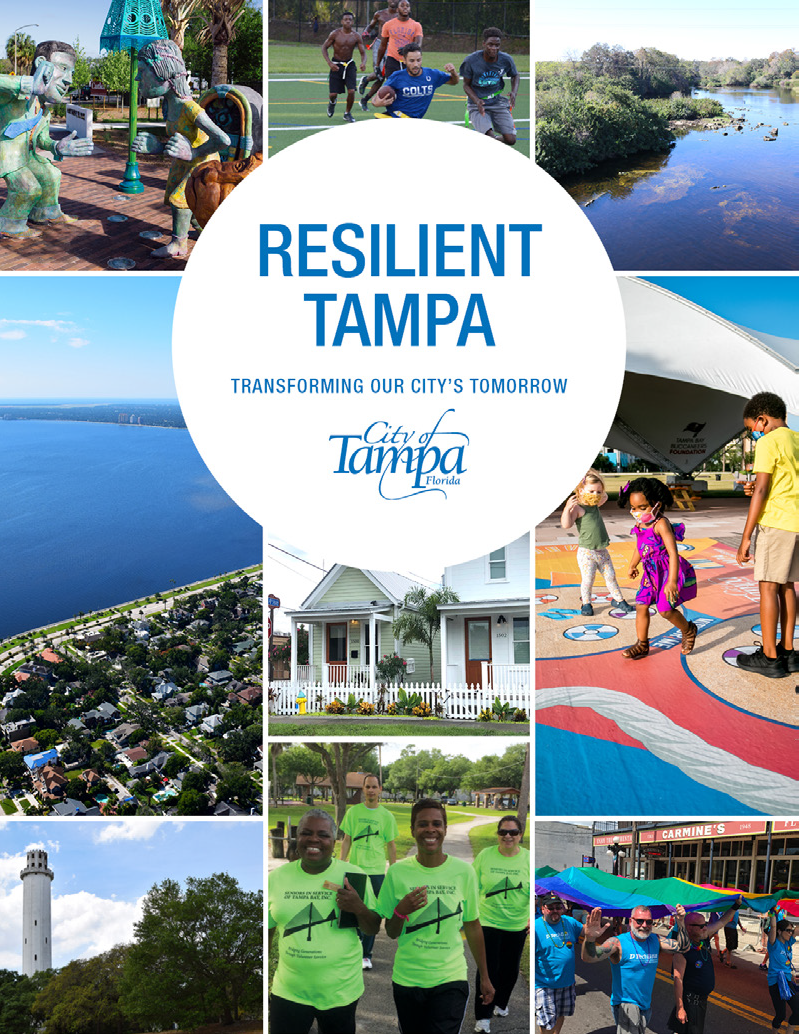 Collage of Tampa images showcasing parks, waterfronts, community events, and local architecture with the text 'Resilient Tampa: Transforming Our City's Tomorrow'.