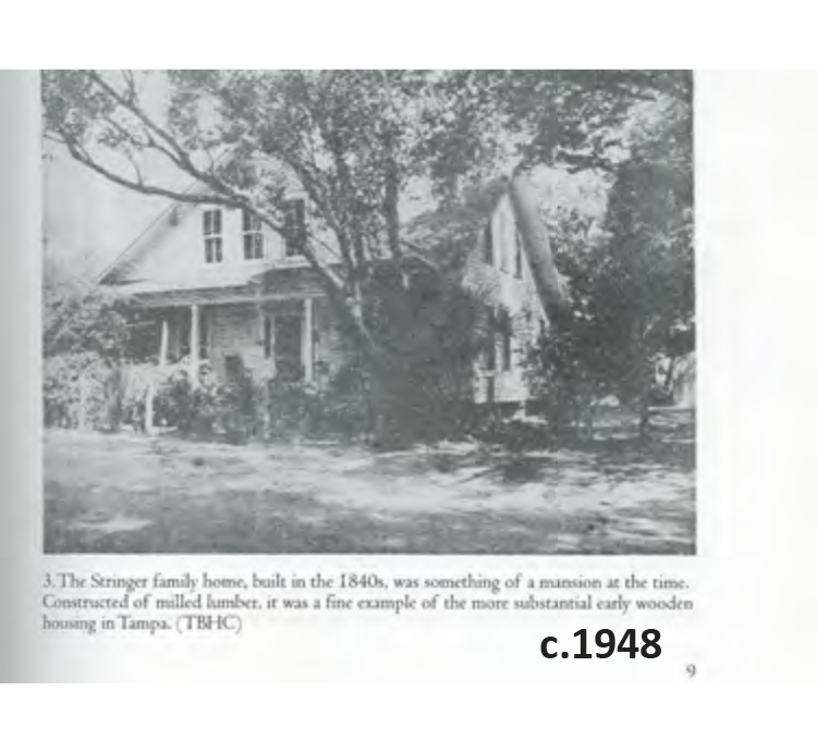 Black and white photo of the Stringer family home, built in the 1840s, showcasing substantial wooden architecture in Tampa.