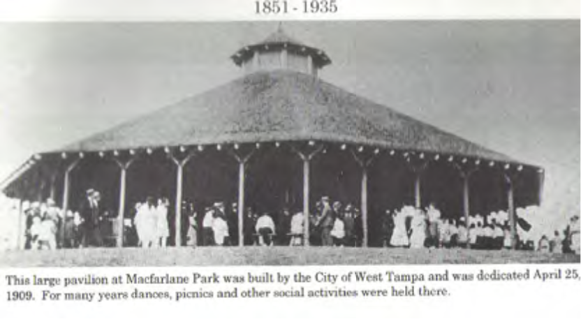 Historic pavilion at Macfarlane Park, West Tampa, built in 1909, where dances, picnics, and social events were held.