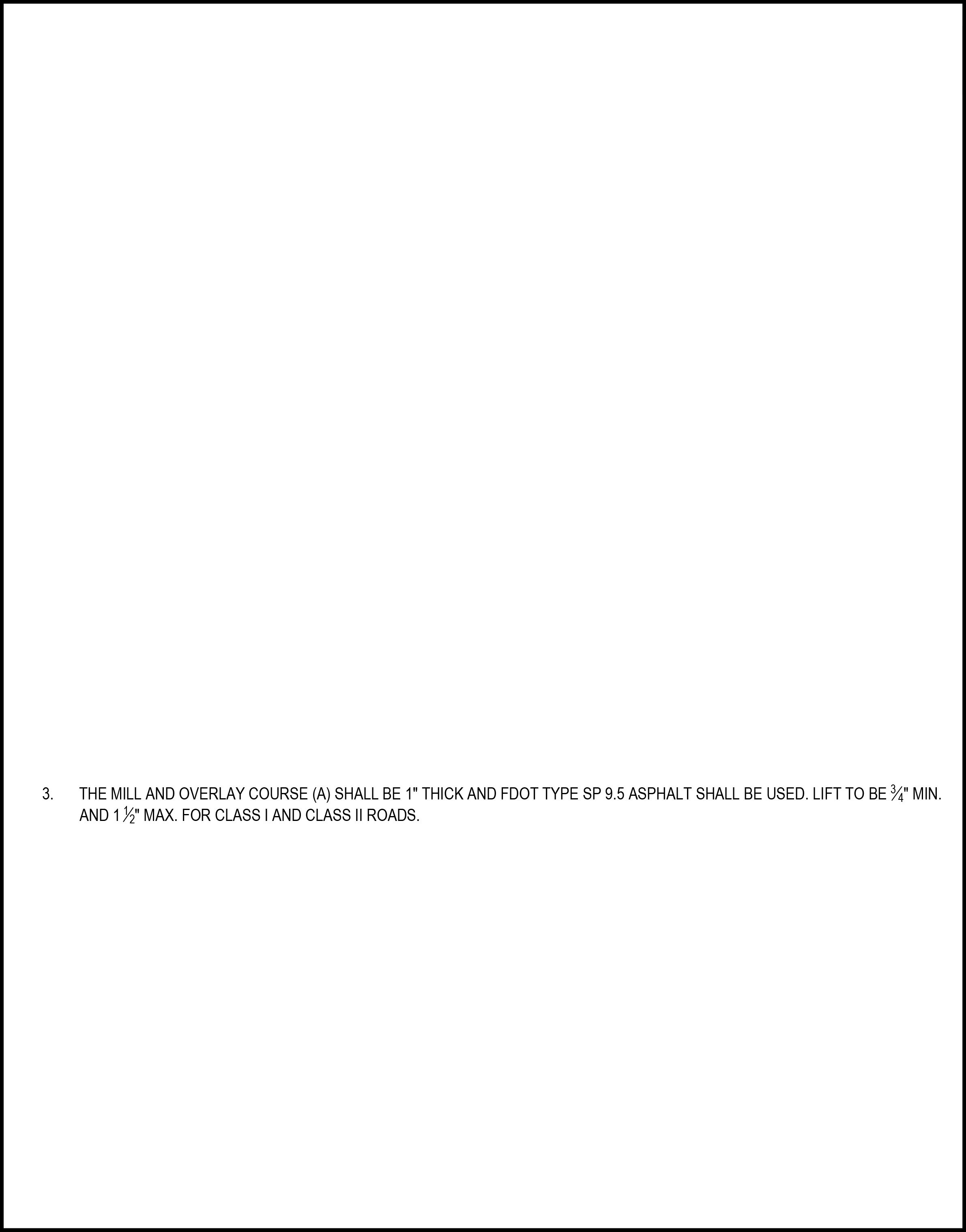 Textual instructions regarding mill and overlay course specifications for asphalt thickness and requirements for specific road classes.