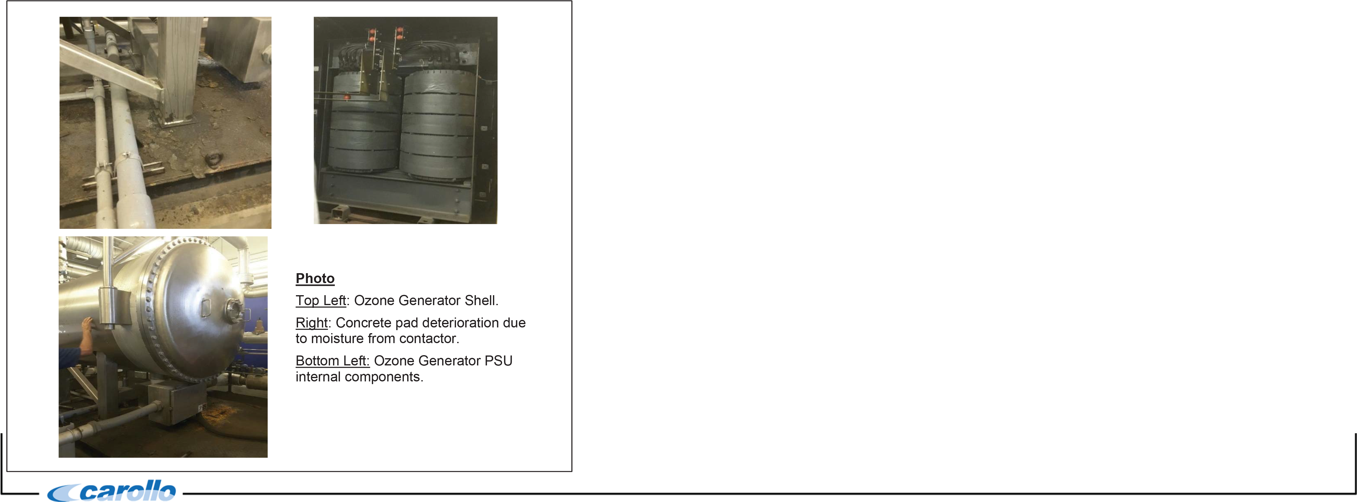 Top left: Core generator shell. Right: Moisture-related deterioration in concrete. Bottom left: Internal components of core generator PSU.