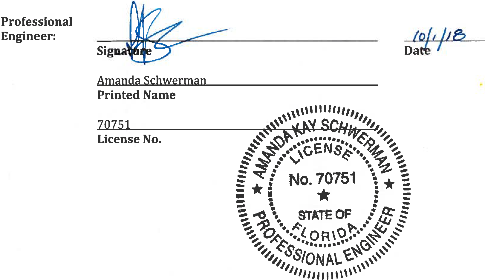 Signature and printed name of Amanda Schwerman, Professional Engineer, with license number 70751, State of Florida, dated 10/1/18.