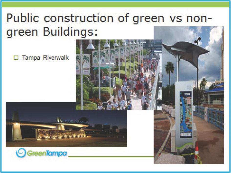 Comparison of green and non-green buildings, featuring Tampa Riverwalk and public construction images.